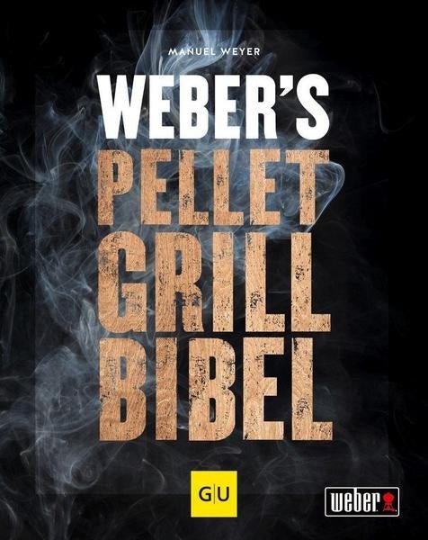 Weber´s Pelletgrillbibel